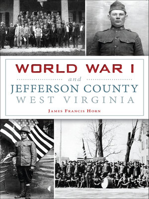 cover image of World War I and Jefferson County, West Virginia